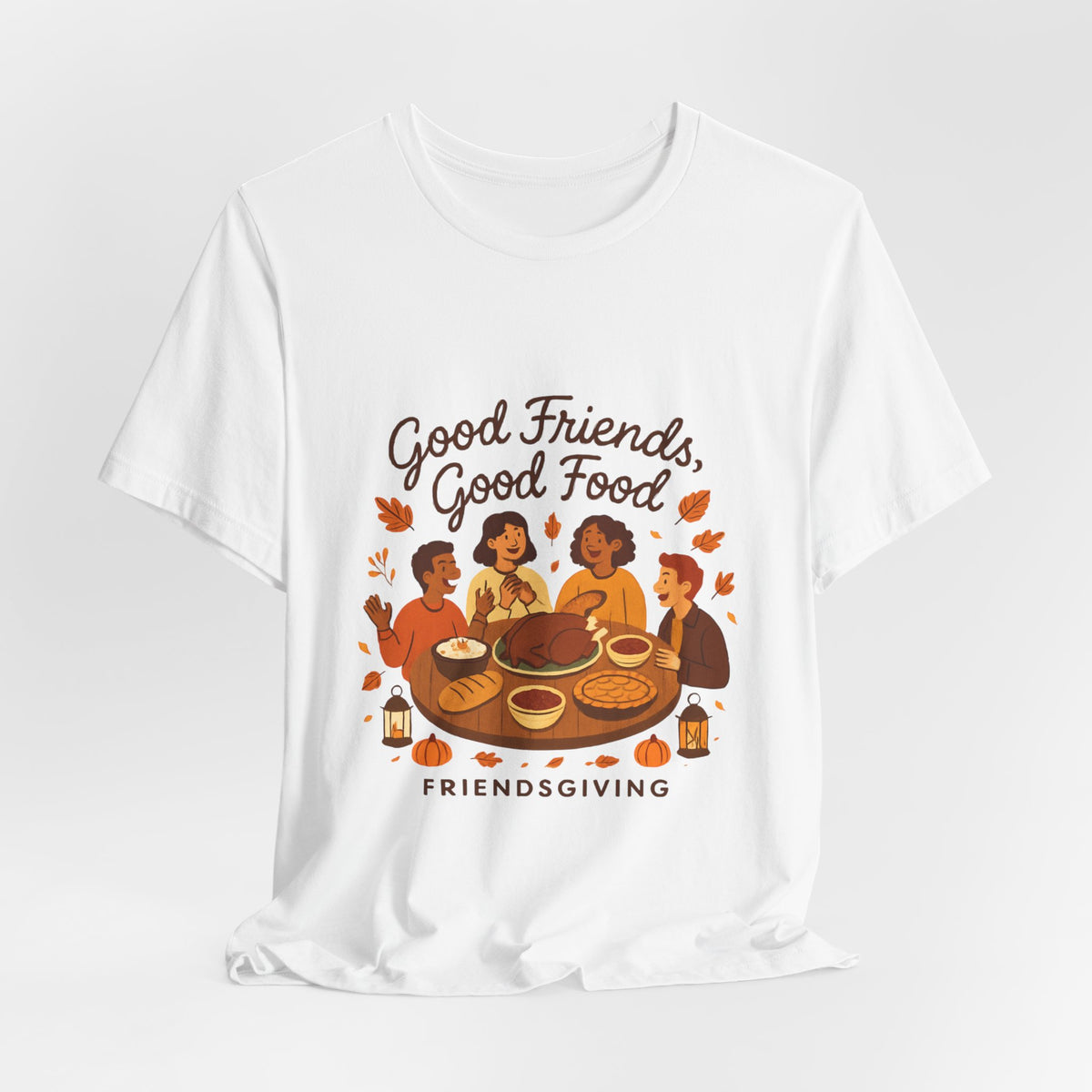 Good Friends Good Food Friendsgiving T-Shirt | Thanksgiving Friends Dinner Tee