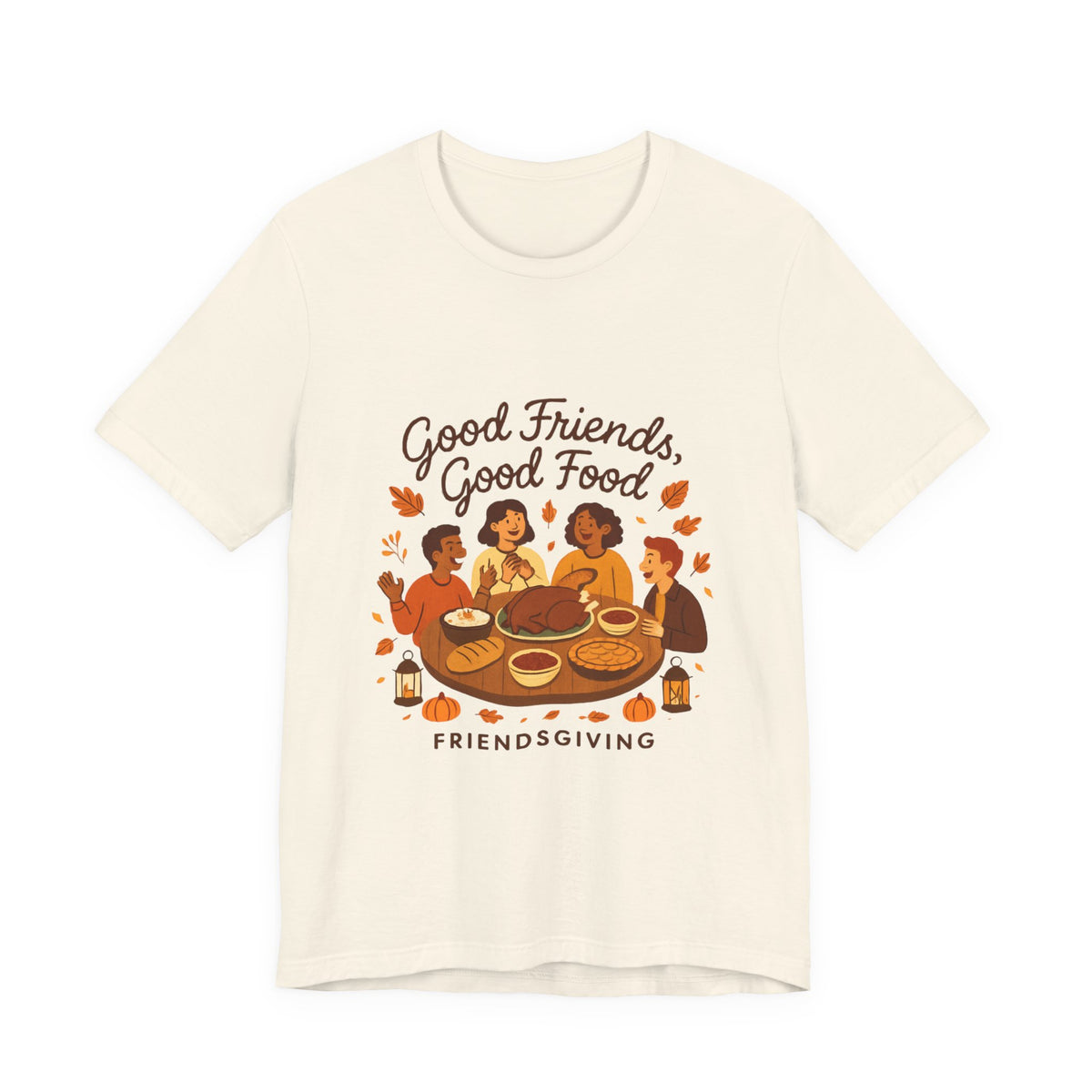 Good Friends Good Food Friendsgiving T-Shirt | Thanksgiving Friends Dinner Tee
