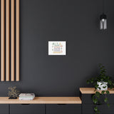 Slow Down You’re Doing Enough Matte Canvas Wall Art | Relaxing Quote Home Decor