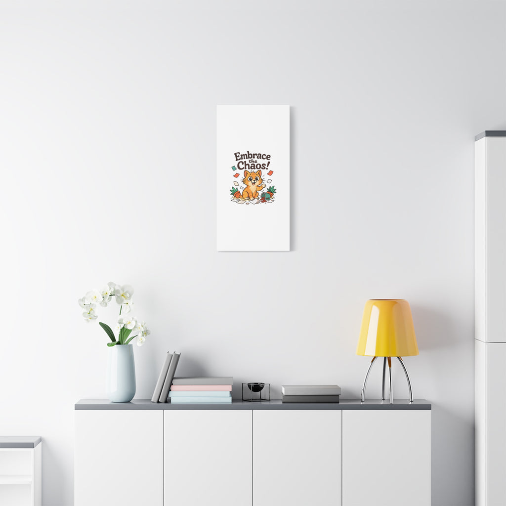 Embrace the Chaos! Cat Canvas | Matte Stretched Wall Art