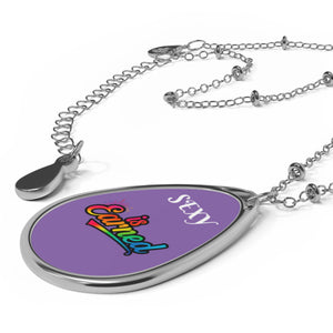 Oval Necklace — “Sexy Is Earned” Inspirational Teardrop Pendant
