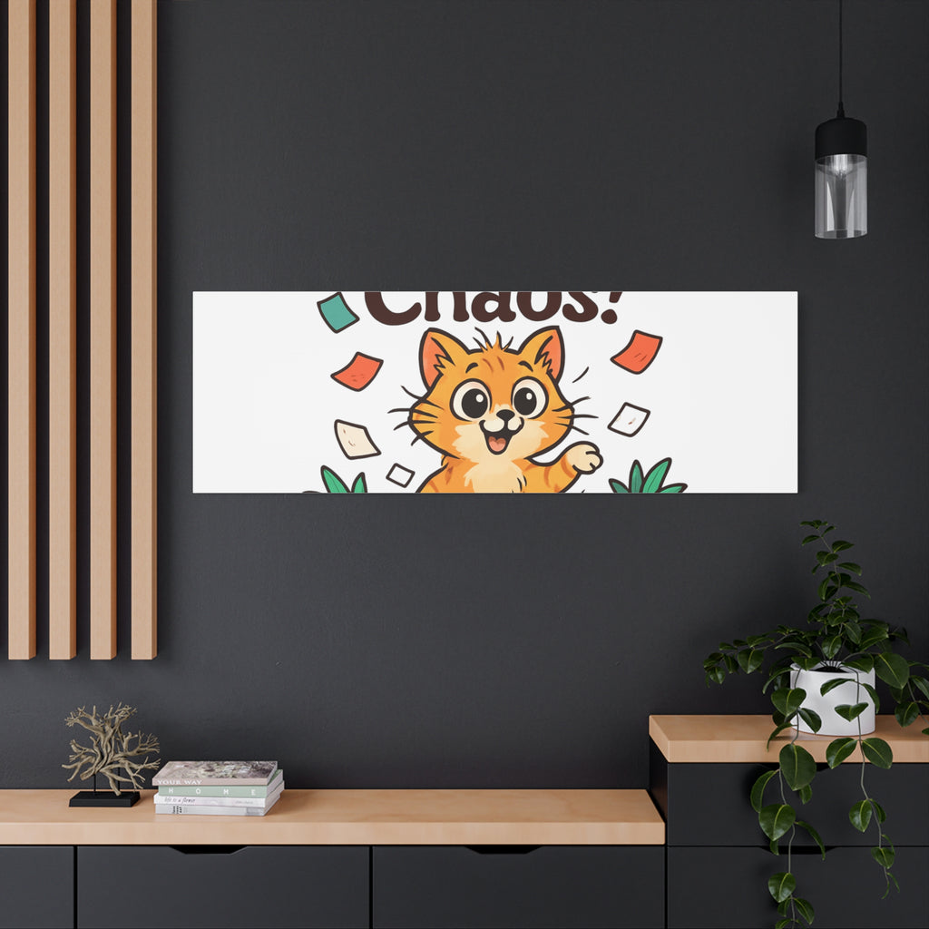 Embrace the Chaos! Cat Canvas | Matte Stretched Wall Art