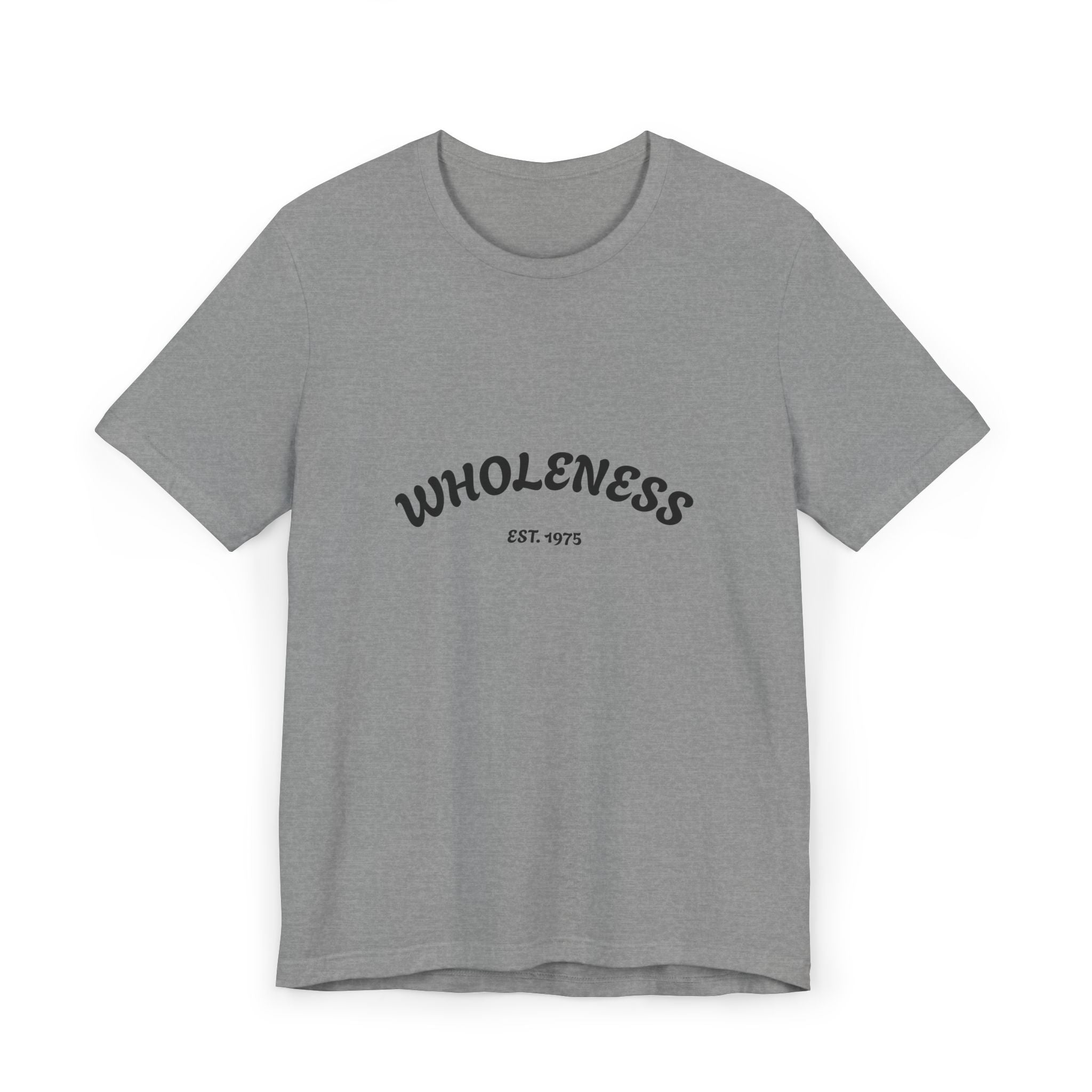 Wholeness Motivational Unisex Tee