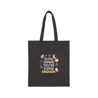 Slow Down You’re Doing Enough tote bag | calming botanical illustration