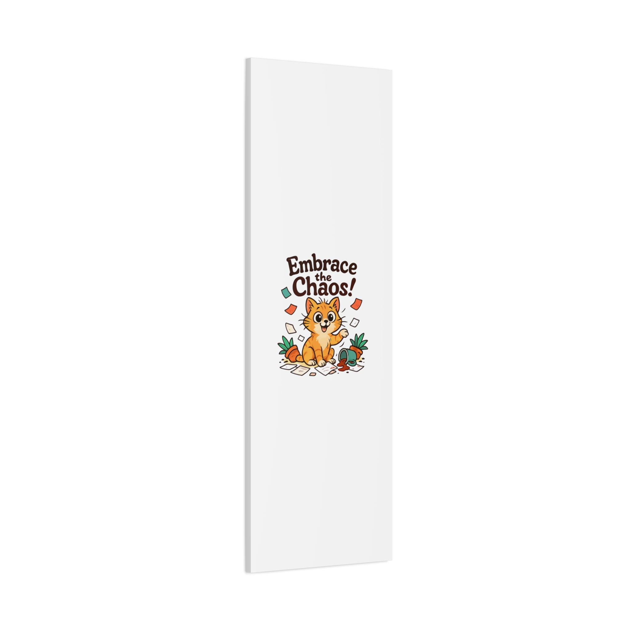 Embrace the Chaos! Cat Canvas | Matte Stretched Wall Art