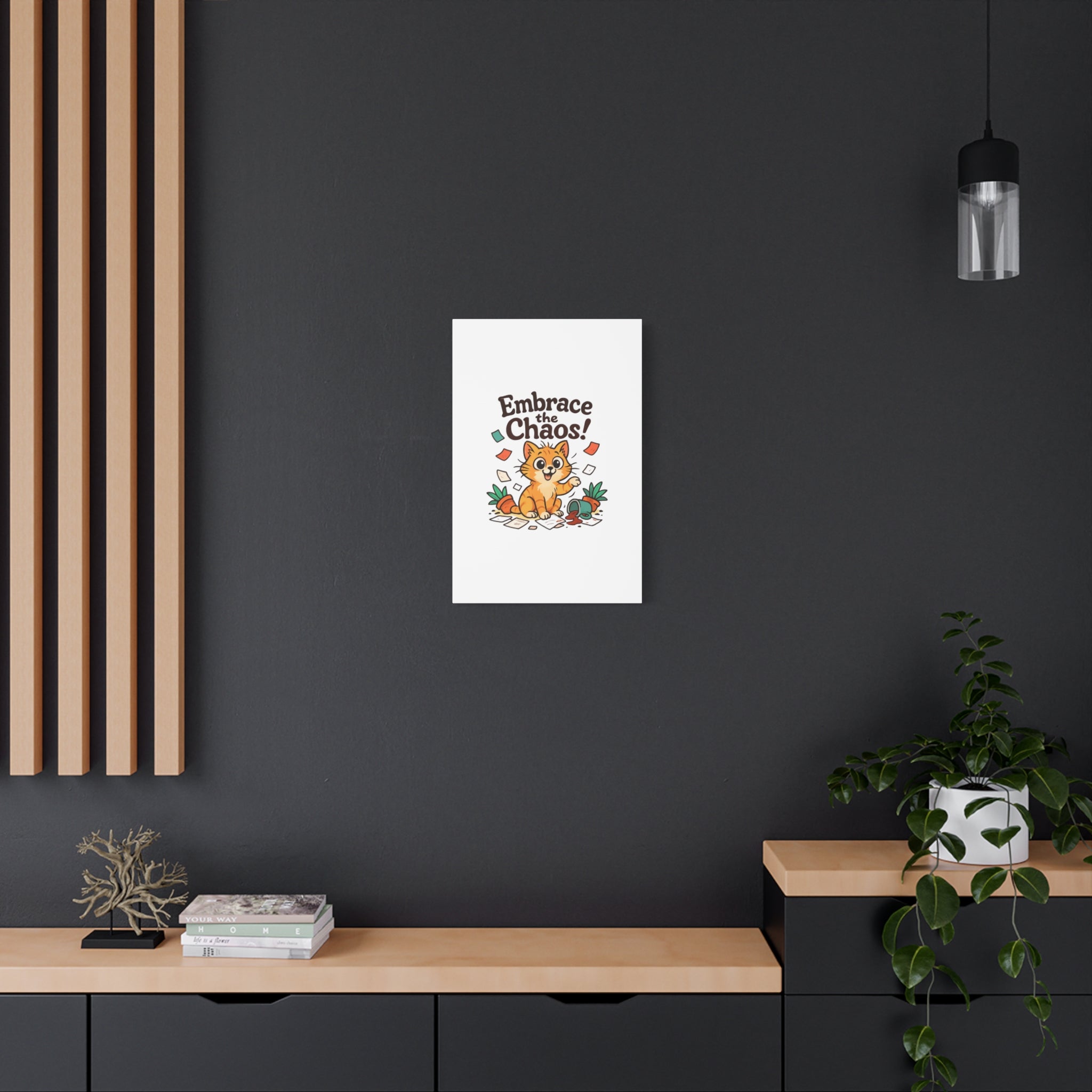 Embrace the Chaos! Cat Canvas | Matte Stretched Wall Art