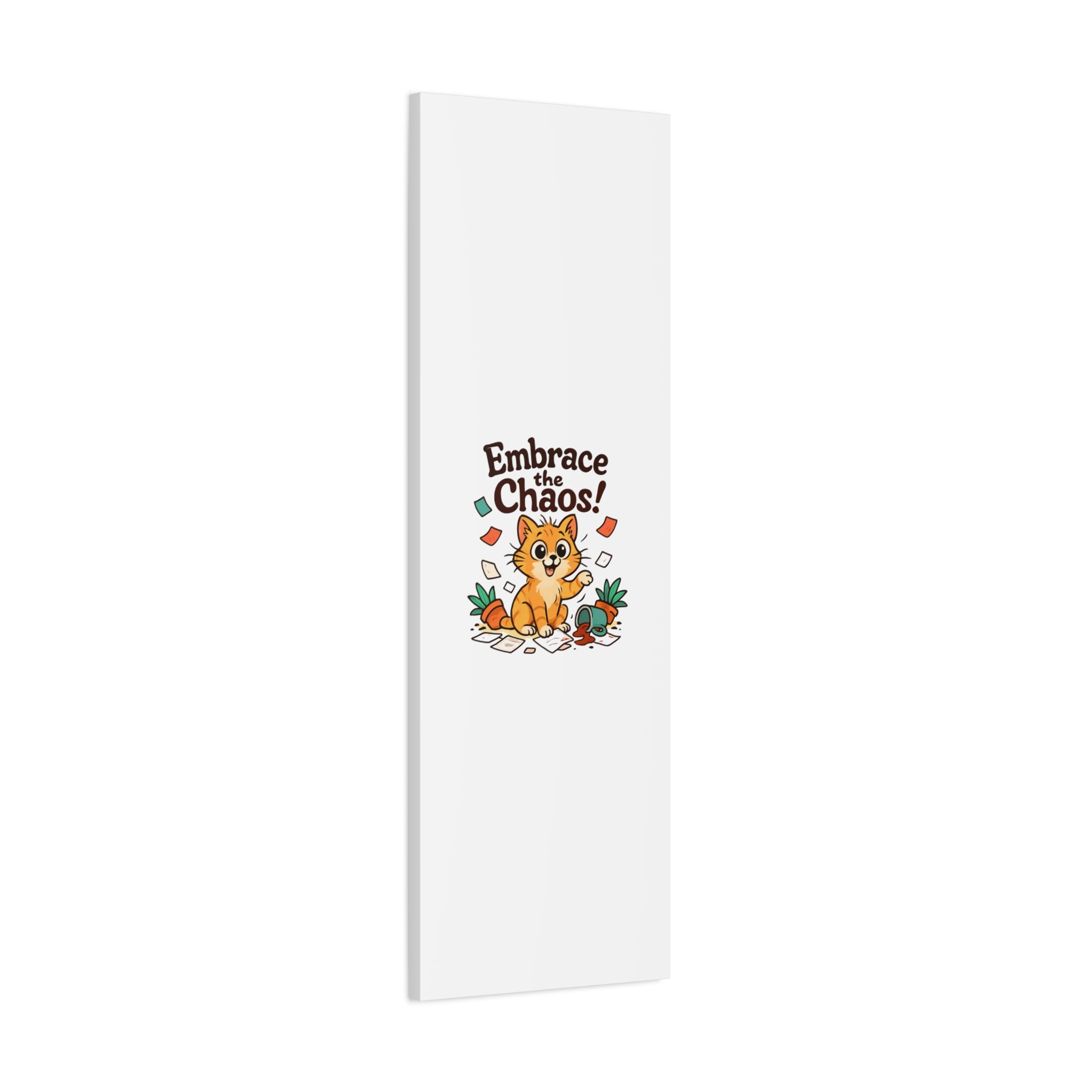 Embrace the Chaos! Cat Canvas | Matte Stretched Wall Art