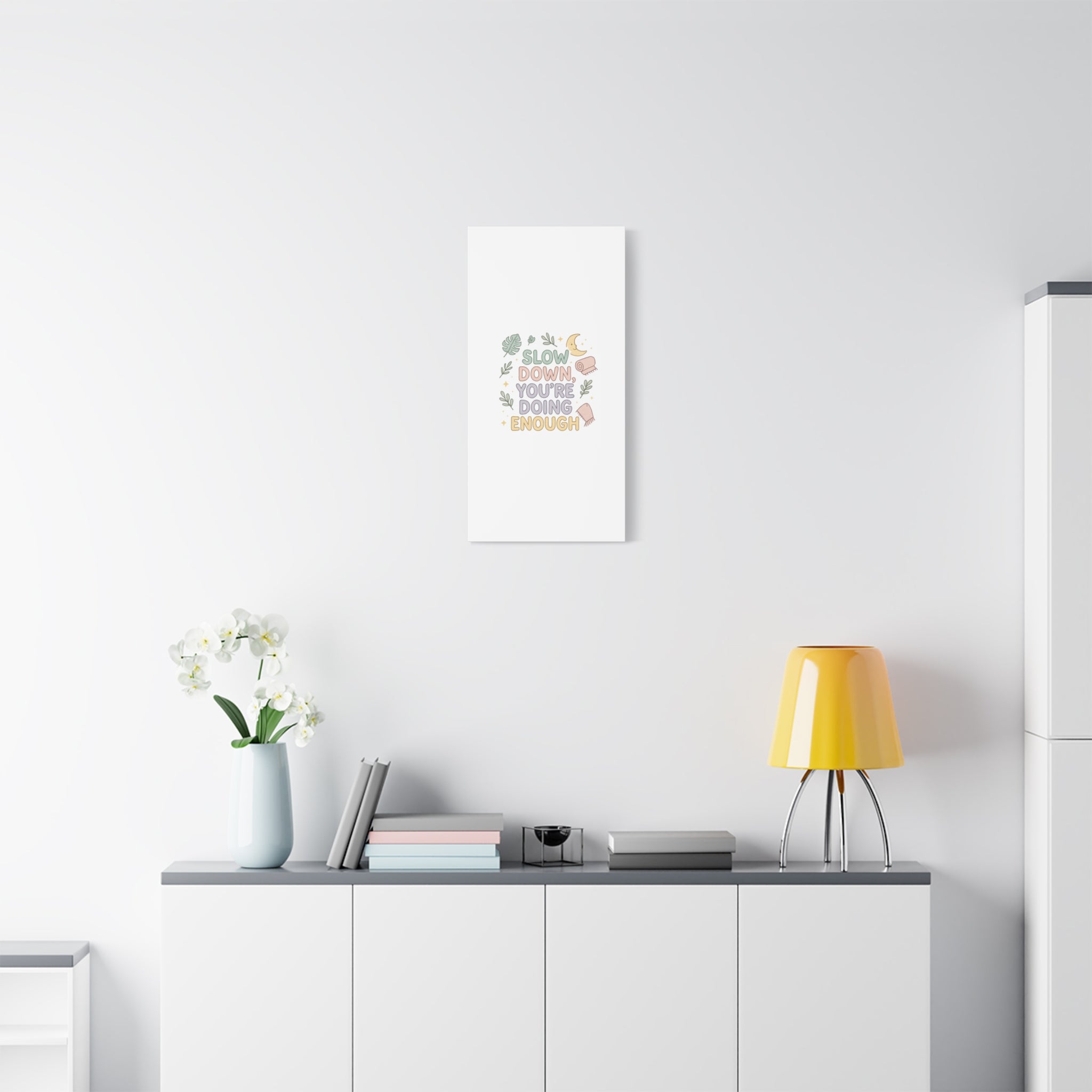 Slow Down You’re Doing Enough Matte Canvas Wall Art | Relaxing Quote Home Decor