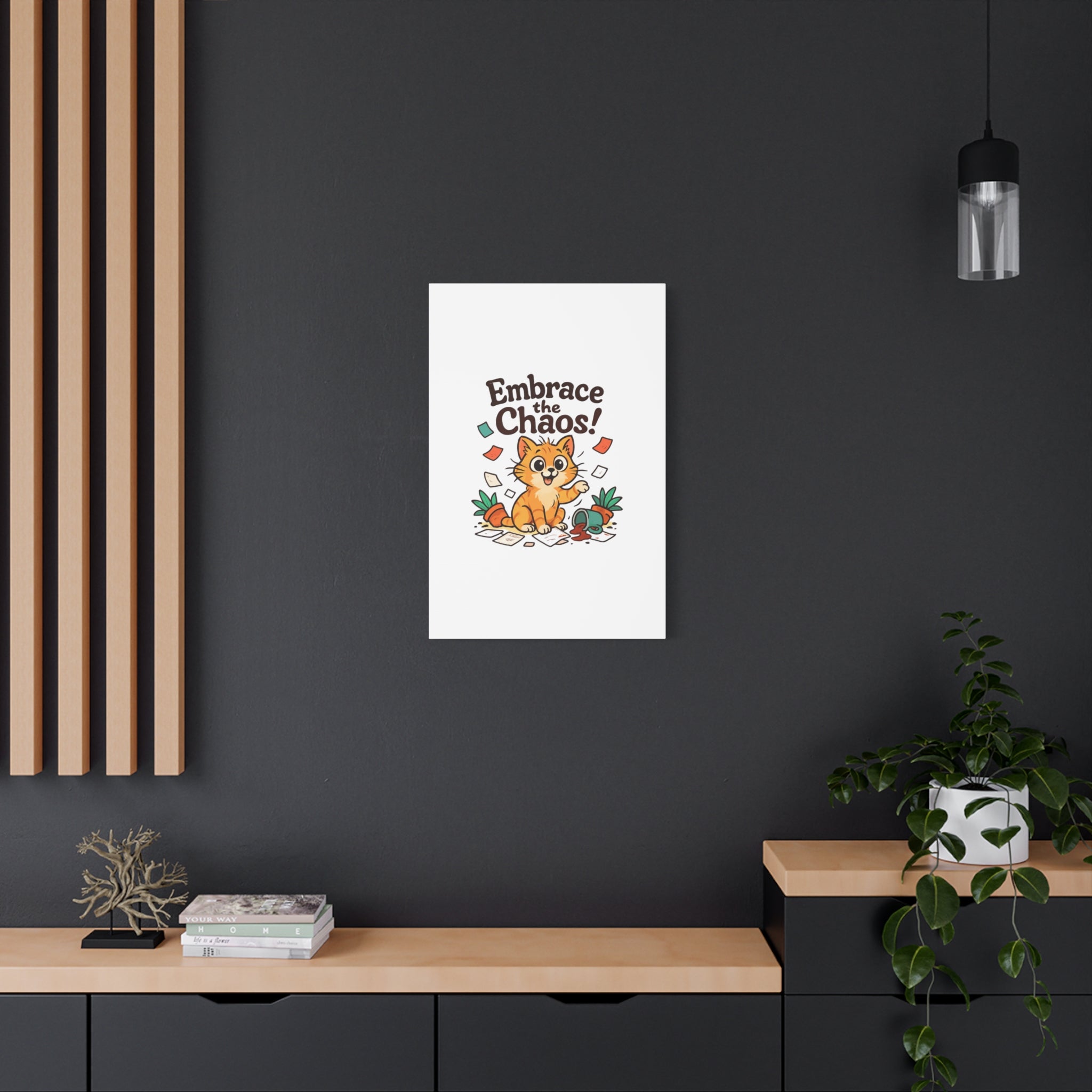 Embrace the Chaos! Cat Canvas | Matte Stretched Wall Art