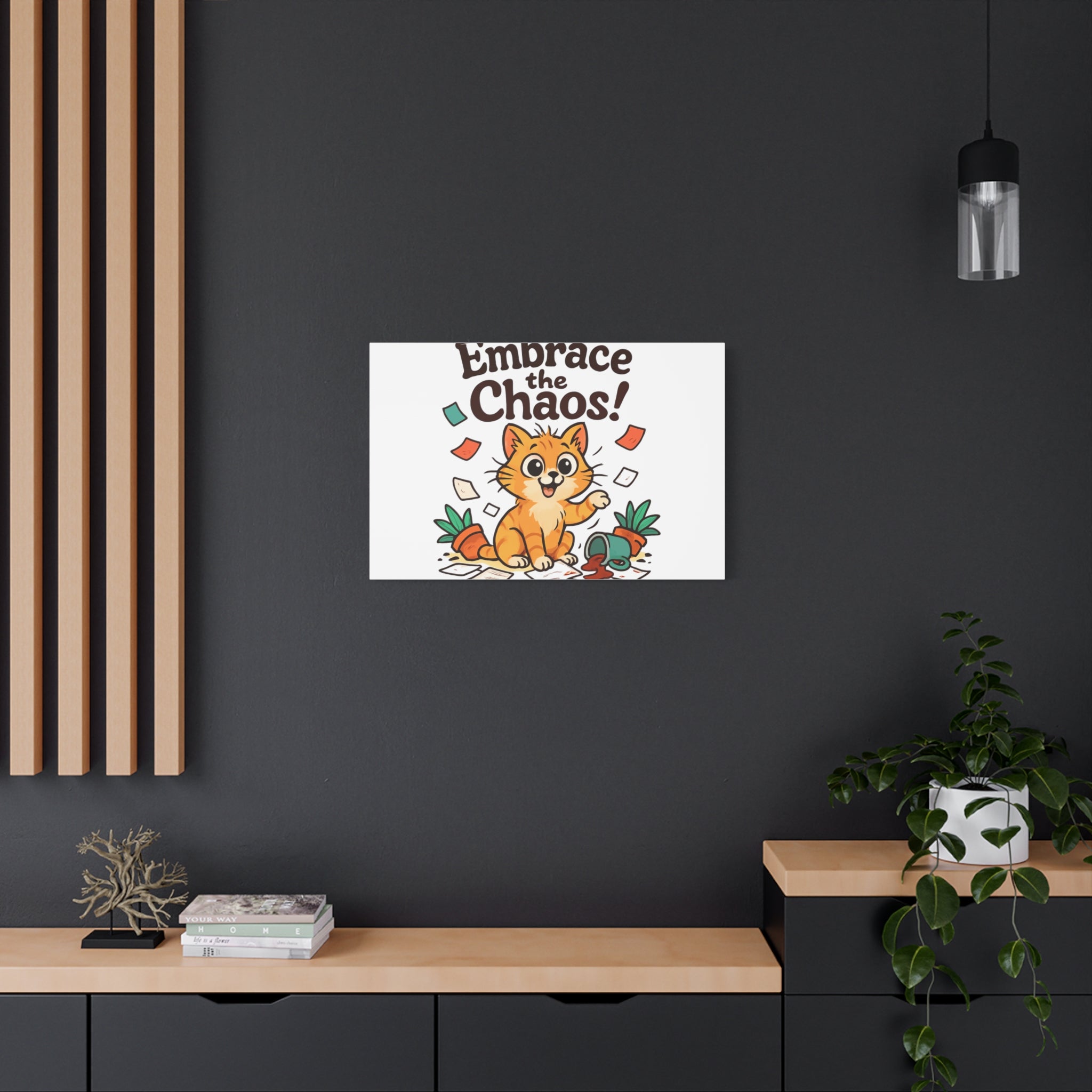 Embrace the Chaos! Cat Canvas | Matte Stretched Wall Art