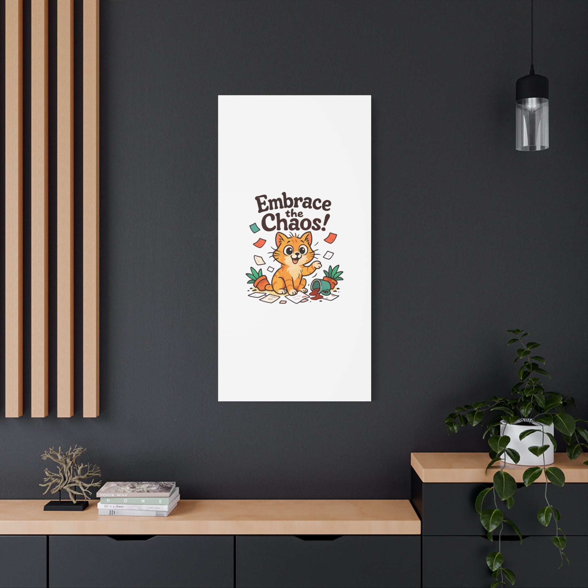 Embrace the Chaos! Cat Canvas | Matte Stretched Wall Art
