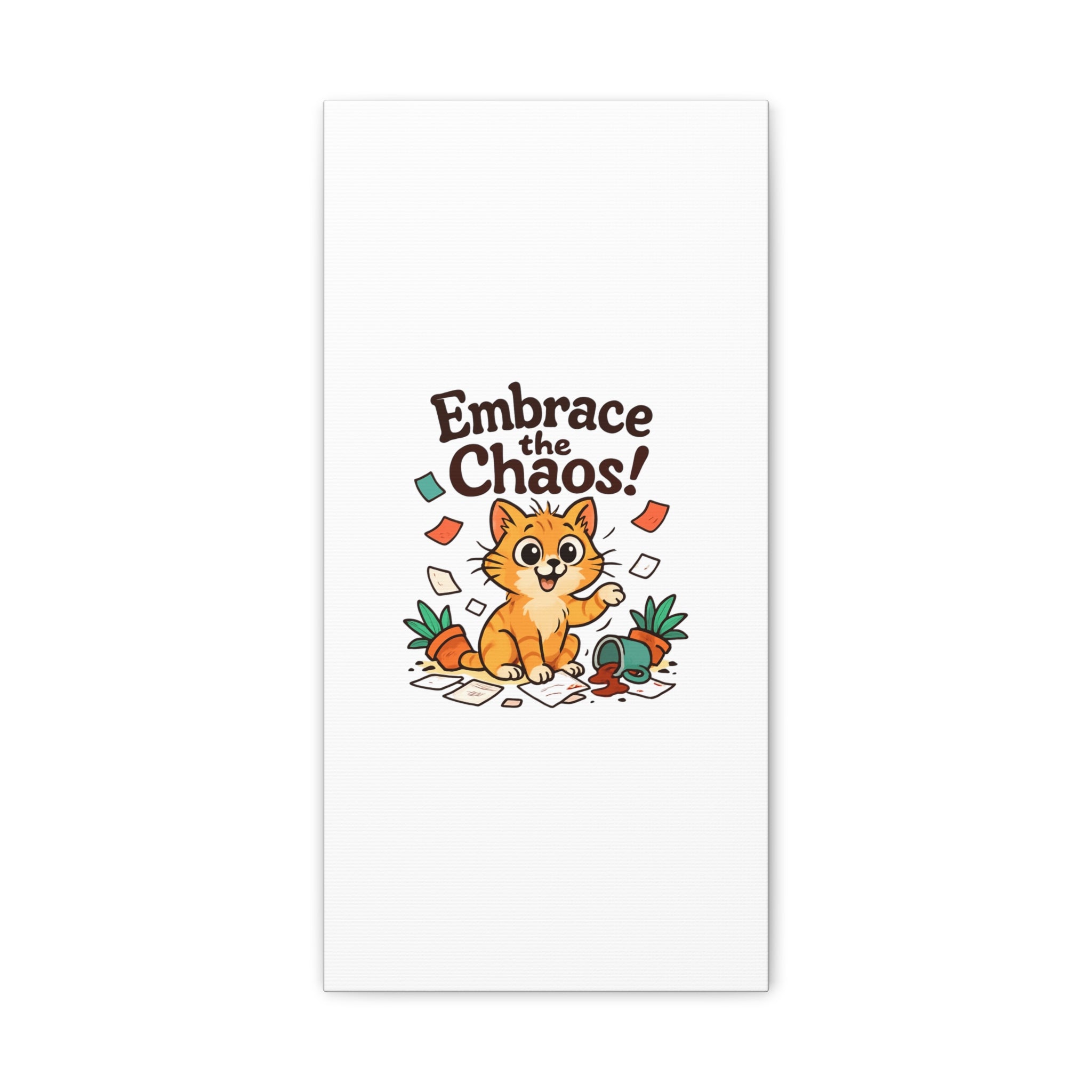 Embrace the Chaos! Cat Canvas | Matte Stretched Wall Art