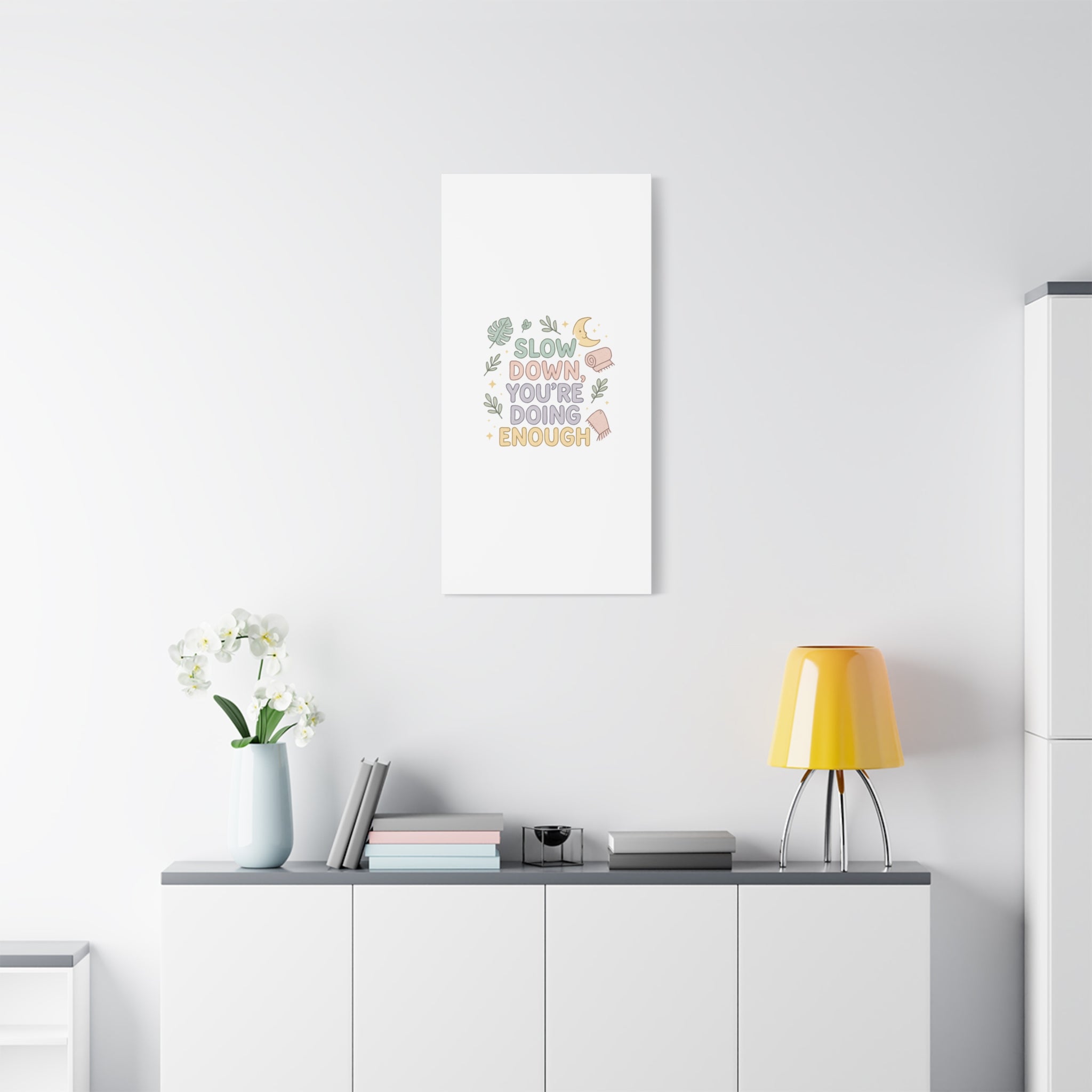 Slow Down You’re Doing Enough Matte Canvas Wall Art | Relaxing Quote Home Decor