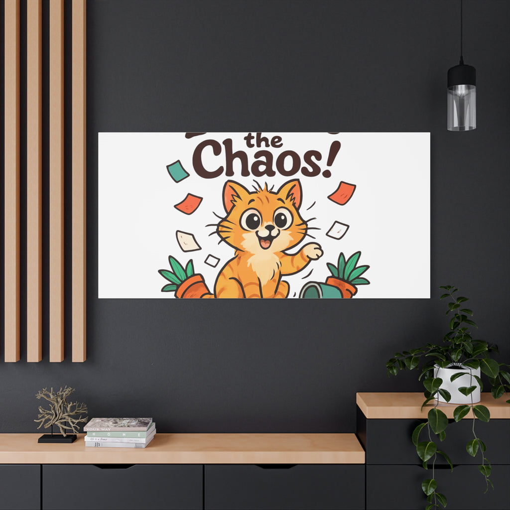 Embrace the Chaos! Cat Canvas | Matte Stretched Wall Art