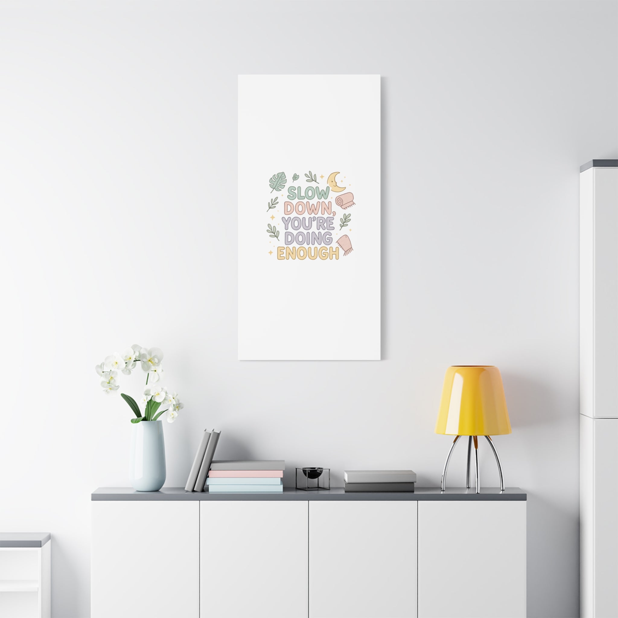 Slow Down You’re Doing Enough Matte Canvas Wall Art | Relaxing Quote Home Decor
