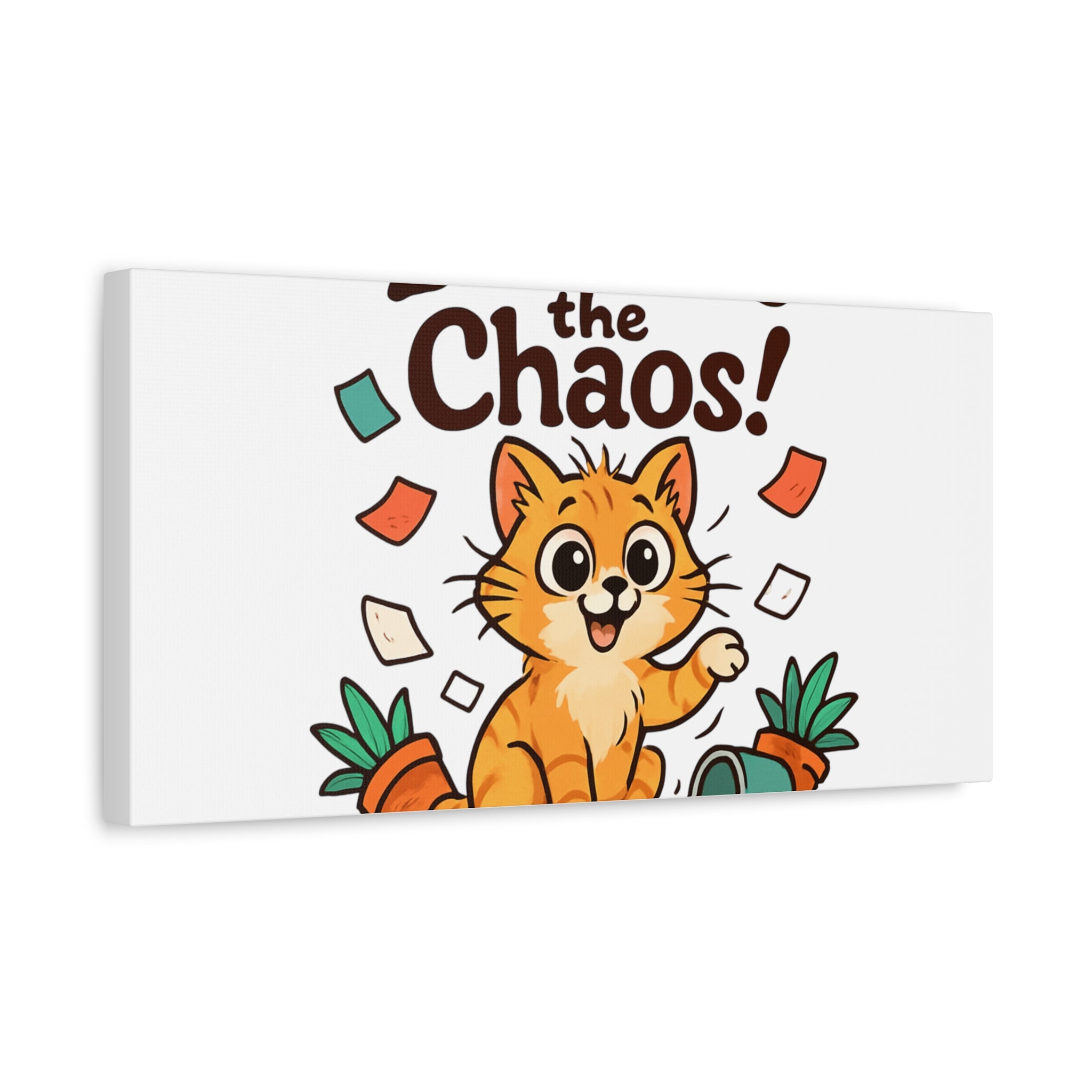 Embrace the Chaos! Cat Canvas | Matte Stretched Wall Art