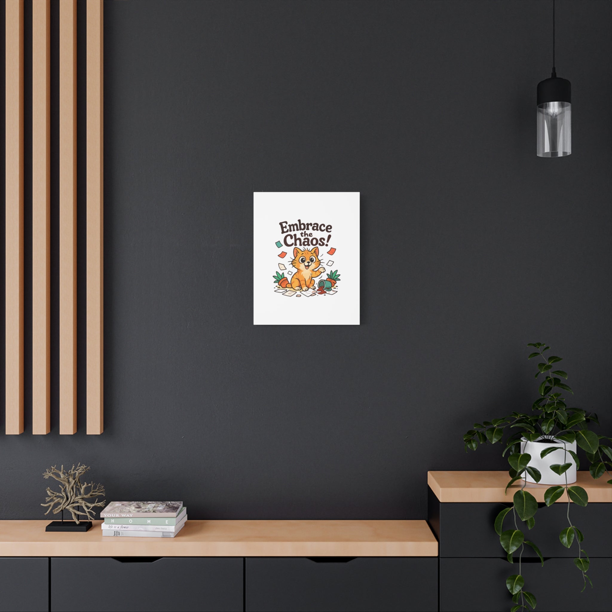 Embrace the Chaos! Cat Canvas | Matte Stretched Wall Art