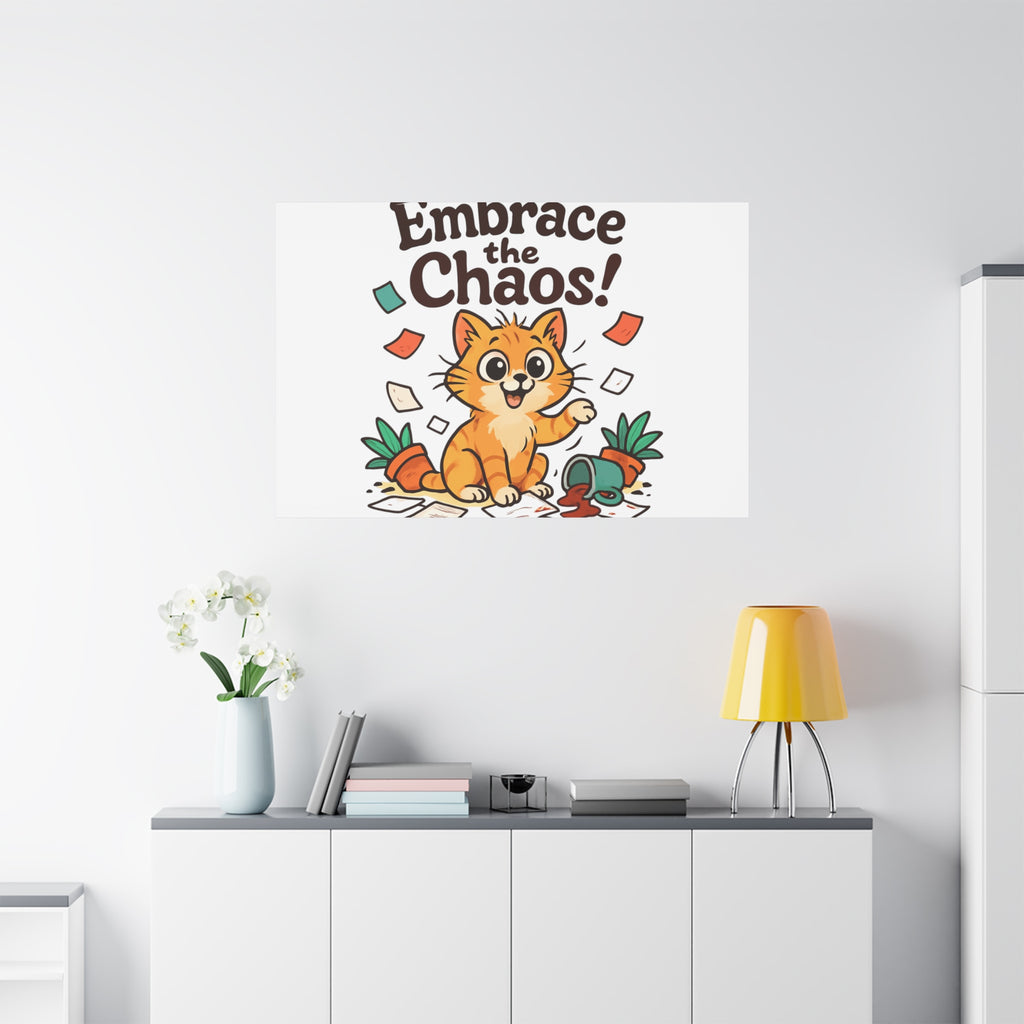 Embrace the Chaos! Cat Canvas | Matte Stretched Wall Art