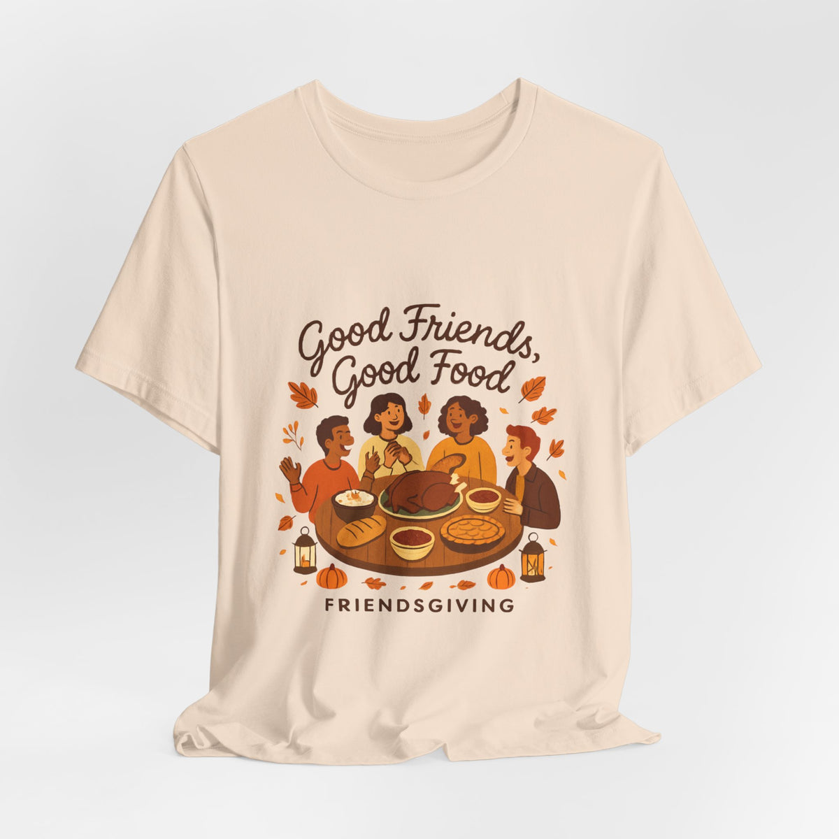 Good Friends Good Food Friendsgiving T-Shirt | Thanksgiving Friends Dinner Tee