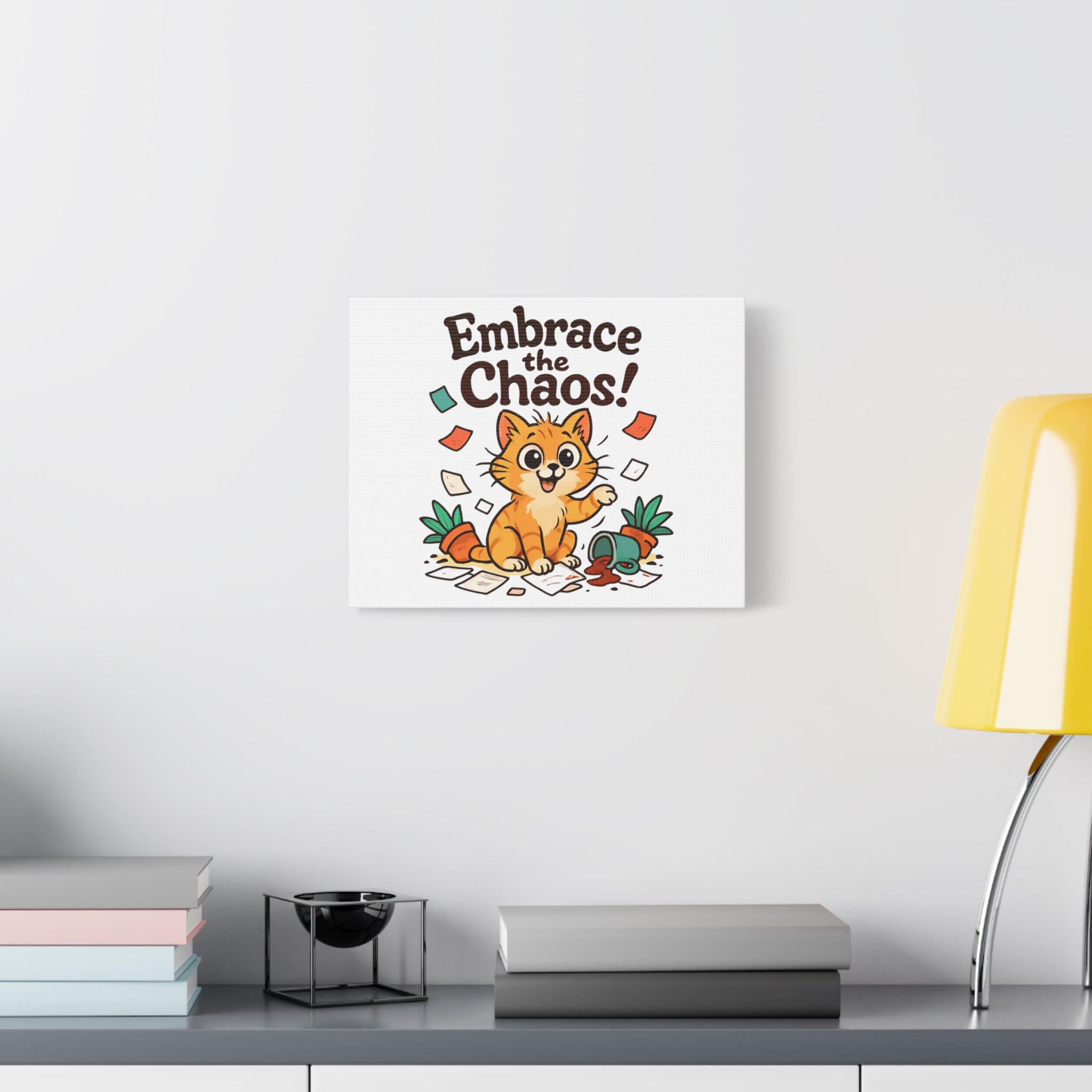 Embrace the Chaos! Cat Canvas | Matte Stretched Wall Art