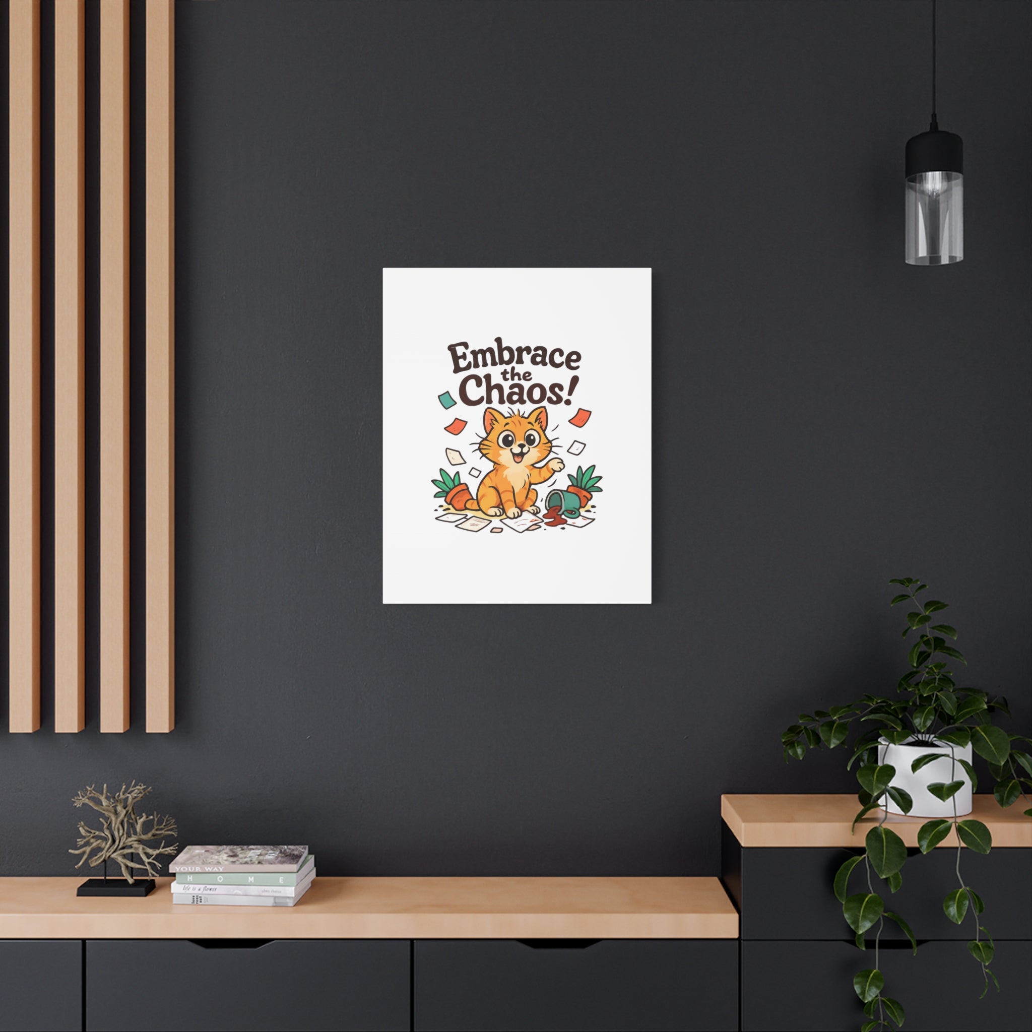 Embrace the Chaos! Cat Canvas | Matte Stretched Wall Art