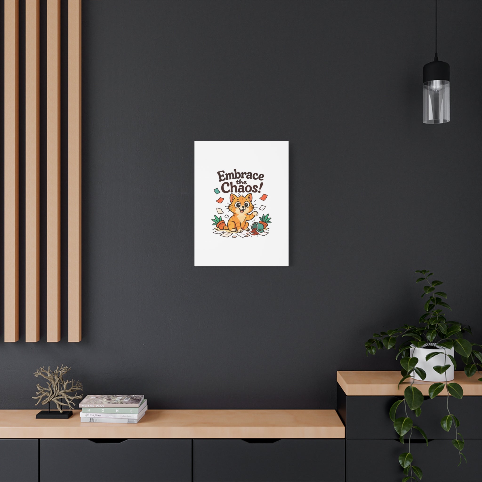 Embrace the Chaos! Cat Canvas | Matte Stretched Wall Art