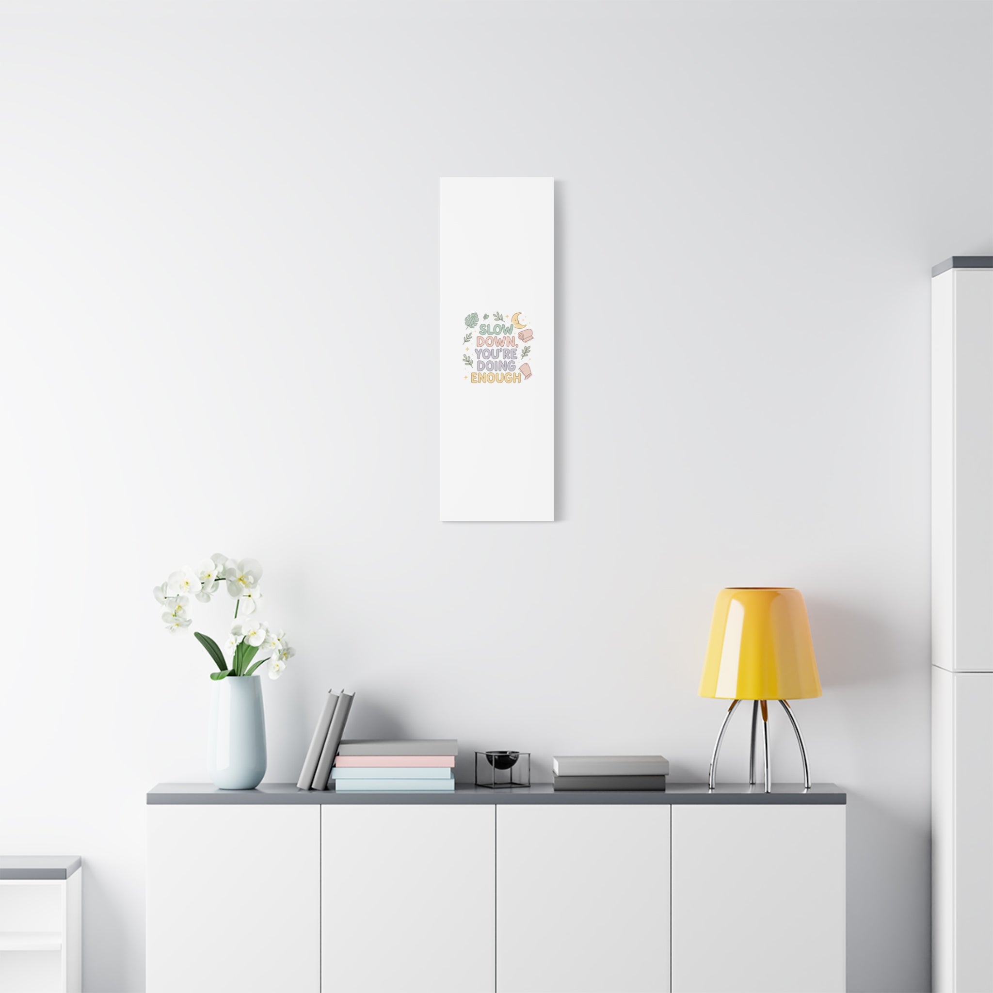 Slow Down You’re Doing Enough Matte Canvas Wall Art | Relaxing Quote Home Decor