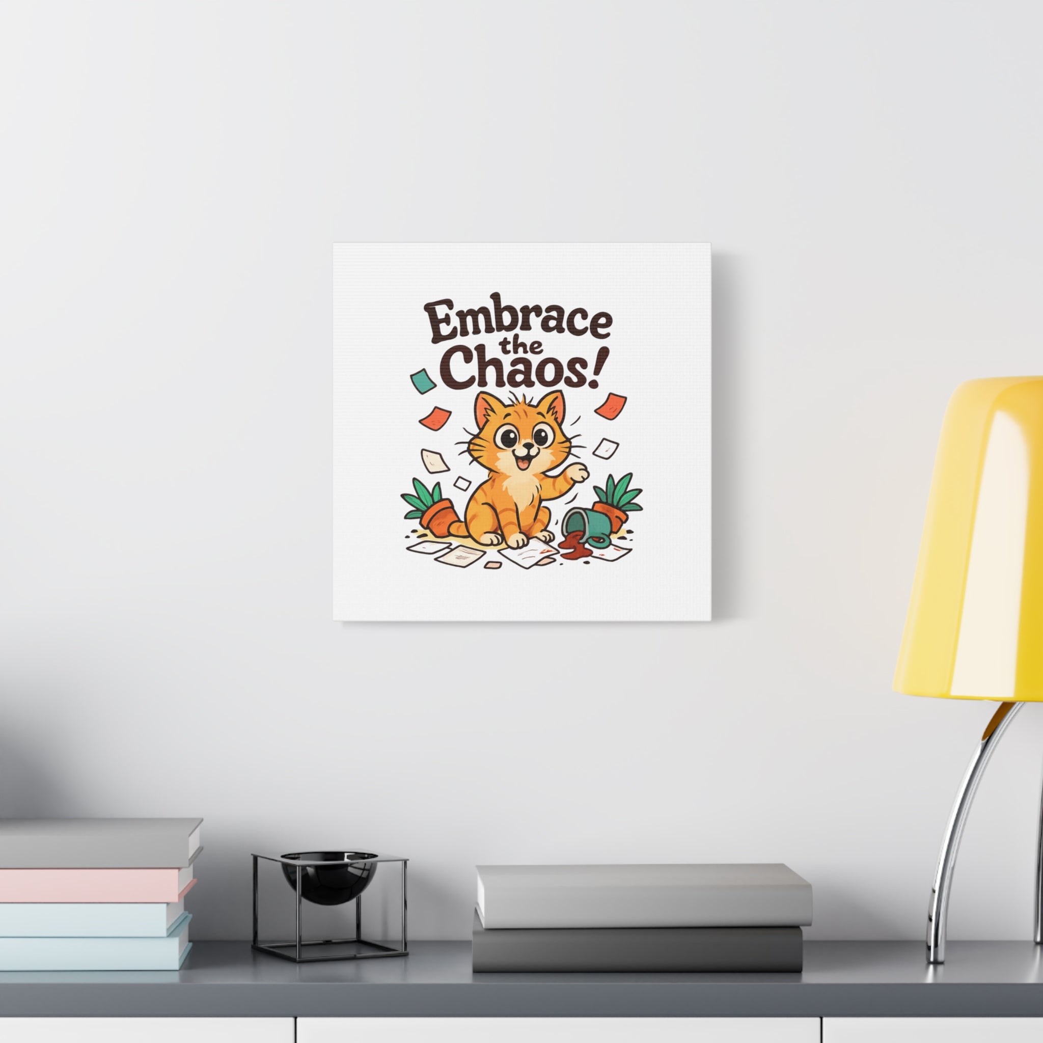 Embrace the Chaos! Cat Canvas | Matte Stretched Wall Art